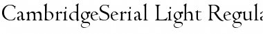 CambridgeSerial-Light Font