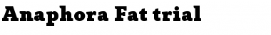 Anaphora Trial Fat Font