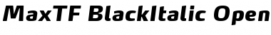 MaxTF-BlackItalic Font