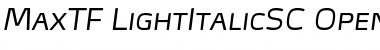 MaxTF-LightItalicSC Font