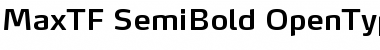 MaxTF-SemiBold Regular Font