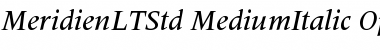 Meridien LT Std Medium Italic Font