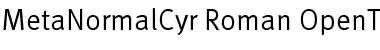 MetaNormalCyr-Roman Font