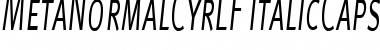 MetaNormalCyrLF-ItalicCaps Regular Font