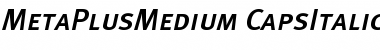 MetaPlusMedium- CapsItalic Font