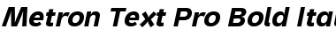 Metron Text Pro Bold Italic