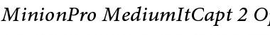 Minion Pro Medium Italic Caption