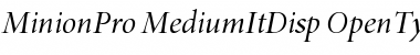 Minion Pro Medium Italic Display Font