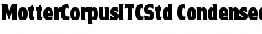 Motter Corpus ITC Std Font