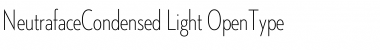 Neutraface Condensed Light Font