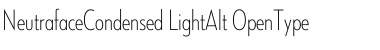 Neutraface Condensed Light Alt Font