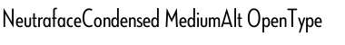 Neutraface Condensed Medium Alt Font