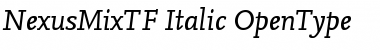 NexusMixTF-Italic Font