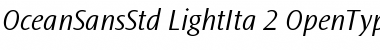 Ocean Sans Std Light Italic