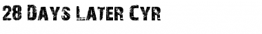 28 Days Later Cyr Regular Font