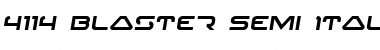 4114 Blaster Semi-Italic Font