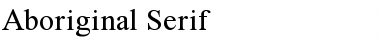 Aboriginal Serif Font