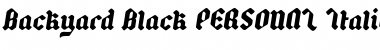 Backyard Black PERSONAL Italic Font