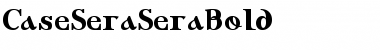 CaseSeraSeraBold Regular Font