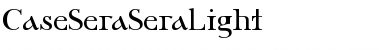 CaseSeraSeraLight Font