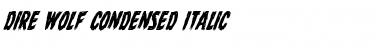 Dire Wolf Condensed Italic Condensed Italic Font