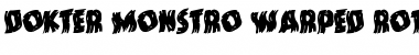 Dokter Monstro Warped Rotalic Font