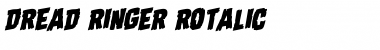 Dread Ringer Rotalic Font