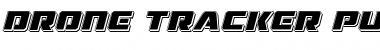 Drone Tracker Punch Italic Italic Font