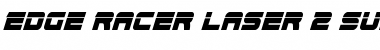 Edge Racer Laser 2 Super-Italic Font