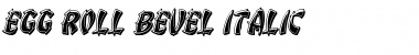 Download Egg Roll Bevel Italic Font