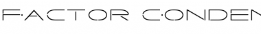 Factor Condensed Font