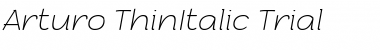 Arturo Trial Thin Italic Font