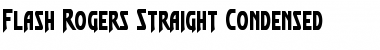 Flash Rogers Straight Condensed Font