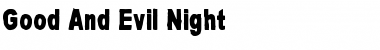 Good And Evil Night Font