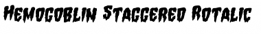 Hemogoblin Staggered Rotalic Italic Font