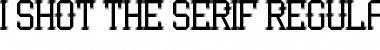 Download I Shot the Serif Font