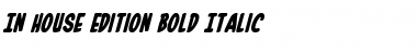 In-House Edition Bold Italic Bold Italic Font