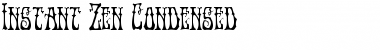 Download Instant Zen Condensed Font