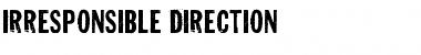 Irresponsible Direction Regular Font