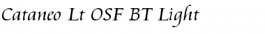 Cataneo Lt OSF BT Font