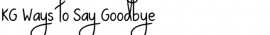 KG Ways to Say Goodbye Regular Font