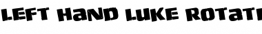 Left Hand Luke Rotated Font