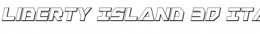 Liberty Island 3D Italic Font