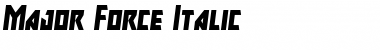 Major Force Italic Font