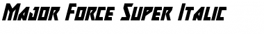 Major Force Super-Italic Font