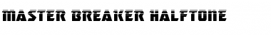 Master Breaker Halftone Font