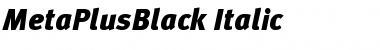 MetaPlusBlack-Italic Font