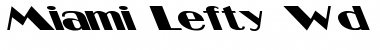 Miami Lefty Wd Regular Font