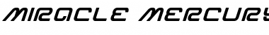Miracle Mercury Bold Expanded Italic Font