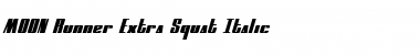 MOON Runner Extra-Squat Italic Font